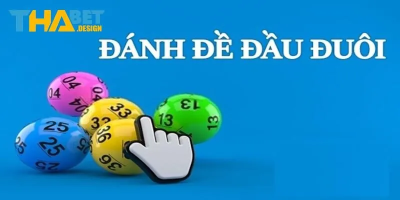 Mẹo đánh lô đầu đuôi chuẩn xác trên Thabet