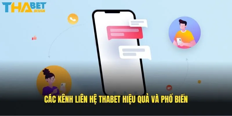 Các phương thức liên hệ Thabet hiệu quả được áp dụng