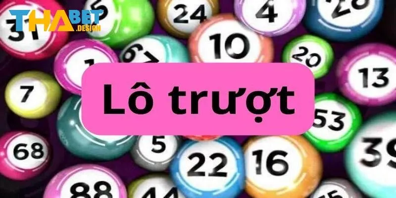 Lô trượt là gì?